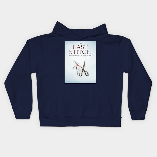 The Last Stitch Goes Through The Nose (cover art) Kids Hoodie by TheWellRedMage